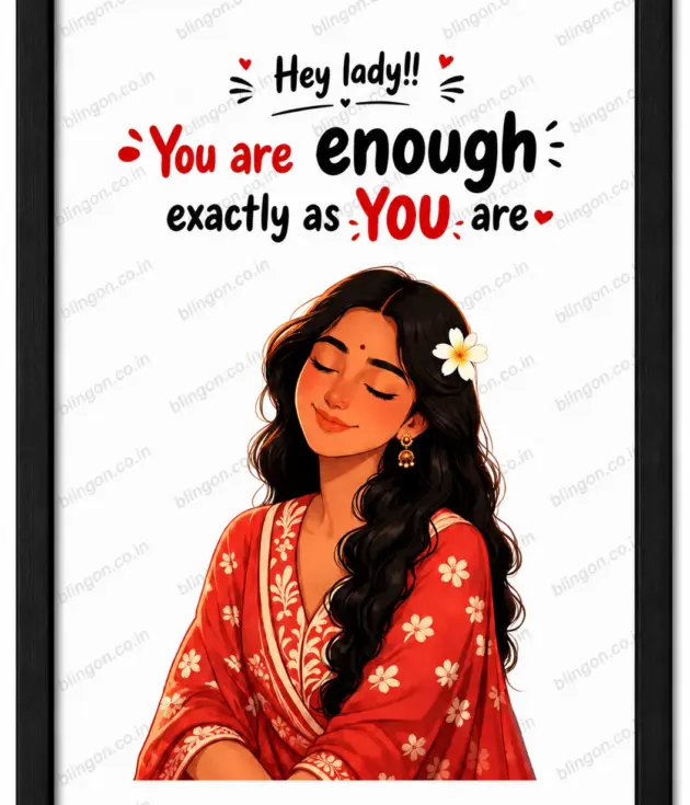 Hey Lady! You Are Enough – Inspirational Women Empowerment A4 Framed Poster Bling On Art (2)